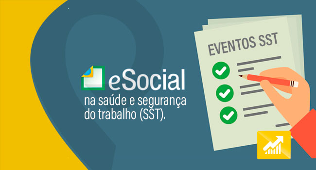 Você está visualizando atualmente Eventos de Saúde e Segurança do Trabalho no eSocial