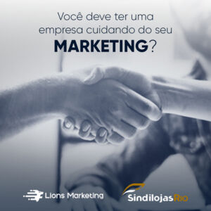 Leia mais sobre o artigo Você deve ter uma empresa cuidando do seu Marketing?