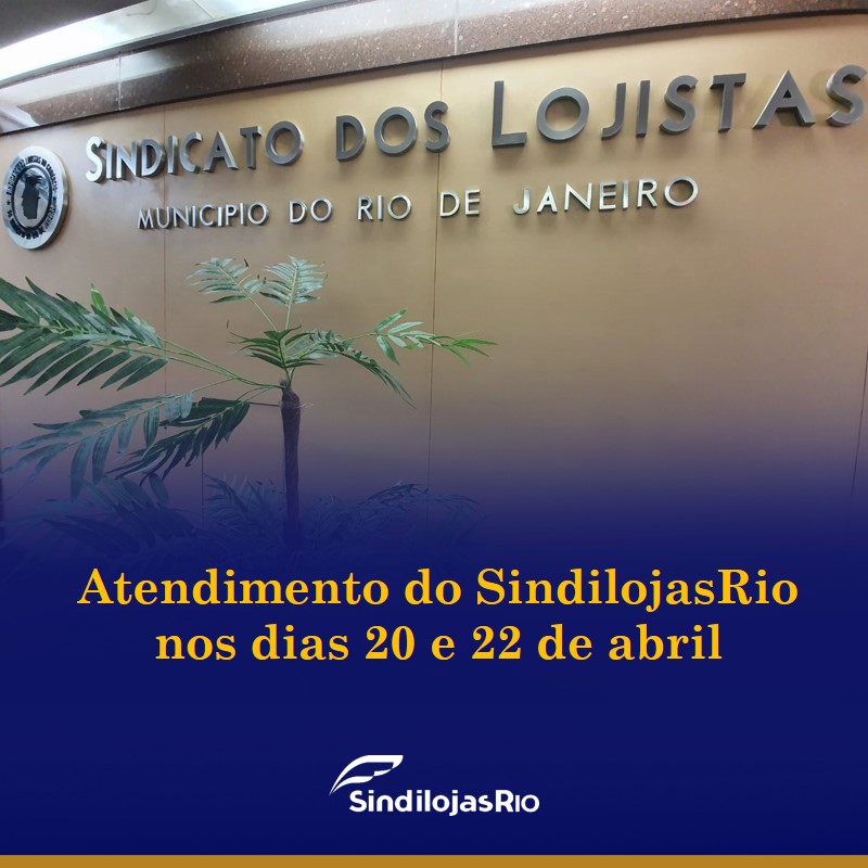 Você está visualizando atualmente Atendimento do SindilojasRio nos dias 20 e 22 de abril