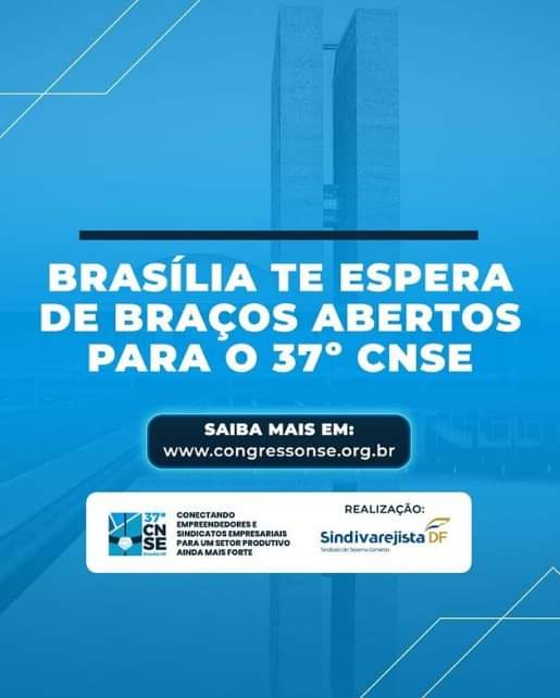 Read more about the article 37º Congresso Nacional de Sindicatos Empresariais do Comércio de Bens, Serviços e Turismo (CNSE)