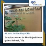 Funcionamento do SindilojasRio na quinta-feira (08/12)