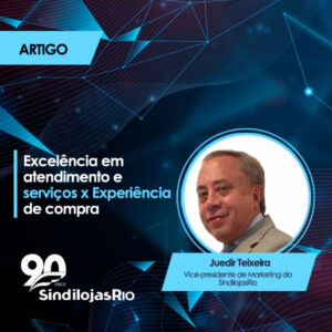 Leia mais sobre o artigo Excelência em atendimento e serviços x Experiência de compra