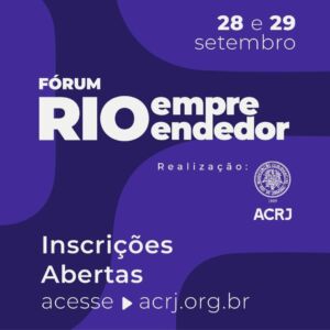 Leia mais sobre o artigo Fórum Rio Empreendedor 2023