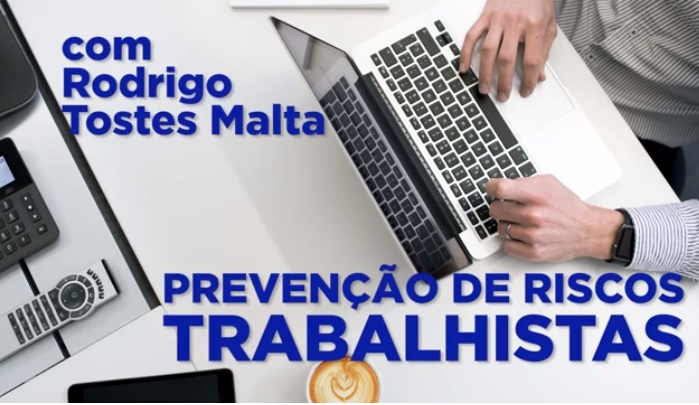 Você está visualizando atualmente Prevenção de Riscos Trabalhistas – parte 2