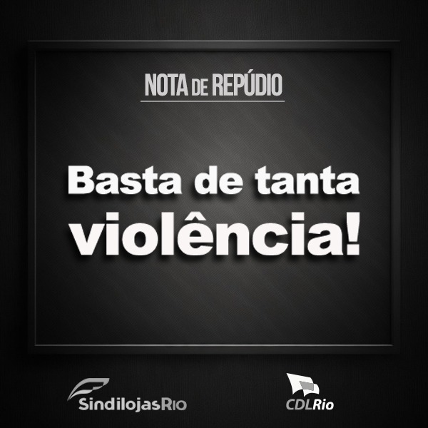 Você está visualizando atualmente Nota de Repúdio – Basta de tanta violência!