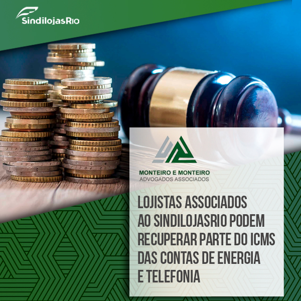 Leia mais sobre o artigo Lojistas associados ao SindilojasRio podem recuperar parte do ICMS das contas de energia e telefonia