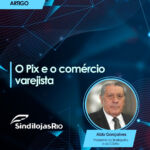 O Pix e o comércio varejista