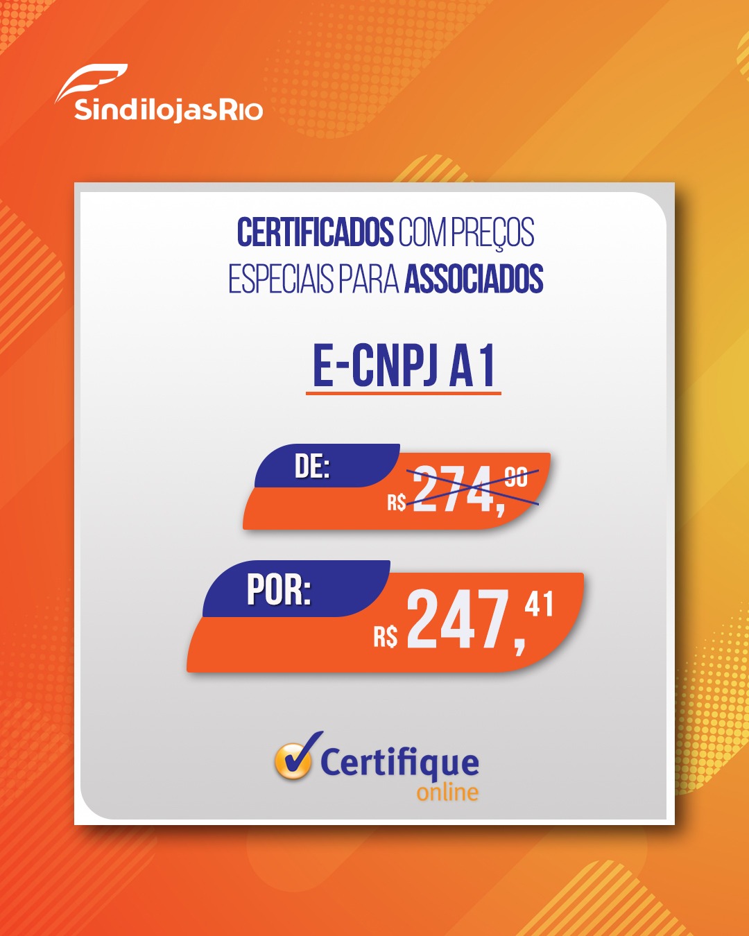 Leia mais sobre o artigo Certificados Digitais – Condições Exclusivas para Associados SindilojasRio (e-CNPJ A1)