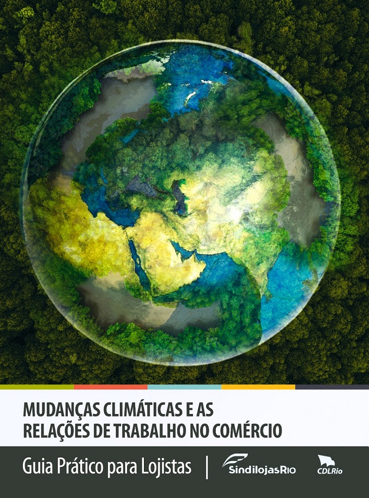 No momento, você está visualizando Mudanças Climáticas e as Relações de Trabalho no Comércio – Guia Prático para Lojistas