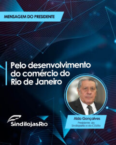 Leia mais sobre o artigo Mensagem do presidente | Pelo desenvolvimento do comércio do Rio de Janeiro