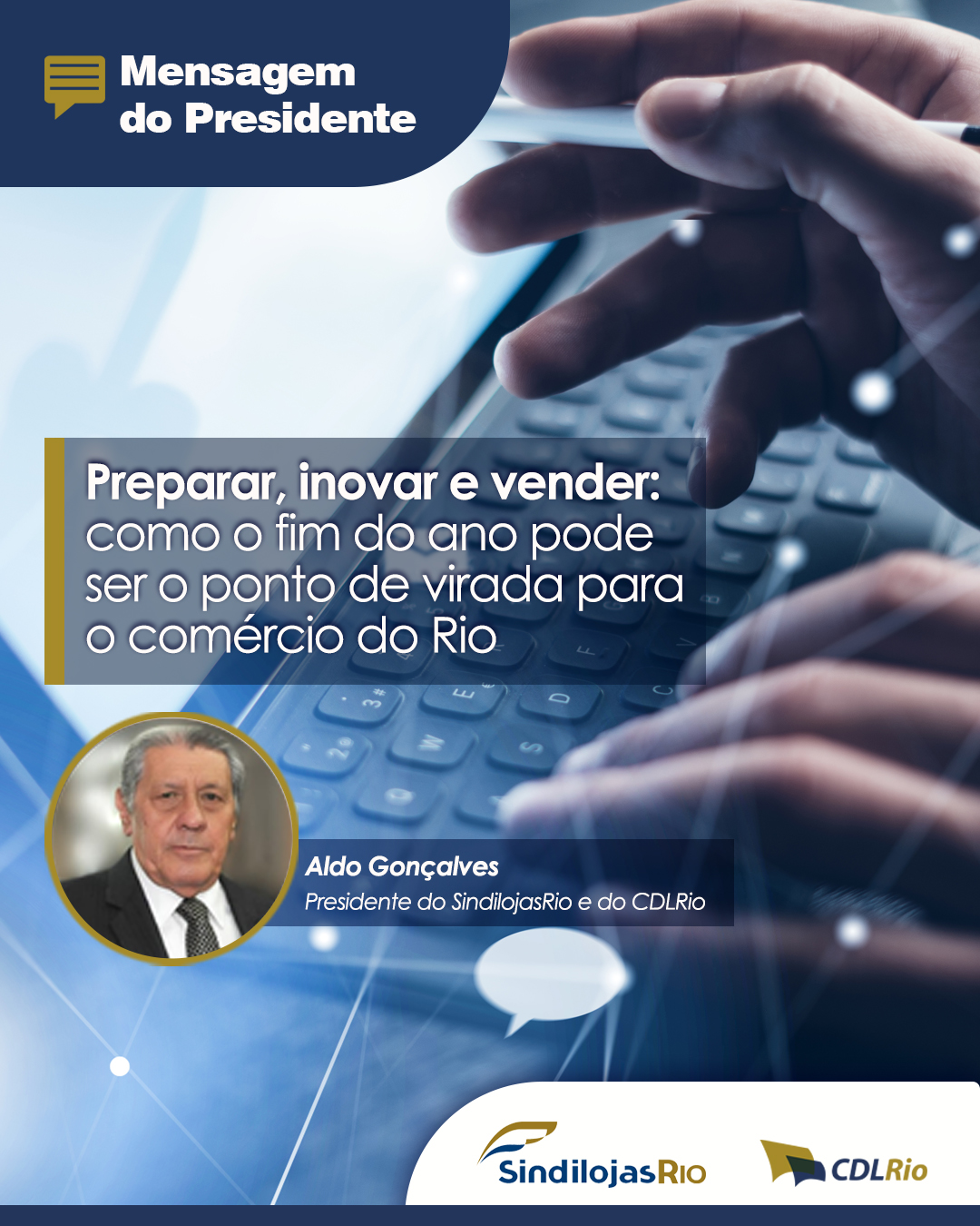 No momento, você está visualizando Mensagem do presidente | Preparar, inovar e vender: como o fim do ano pode  ser o ponto de virada para o comércio do Rio