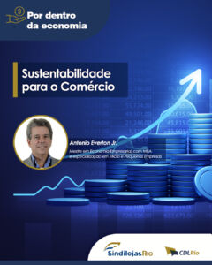 Leia mais sobre o artigo Por dentro da Economia | Sustentabilidade para o Comércio
