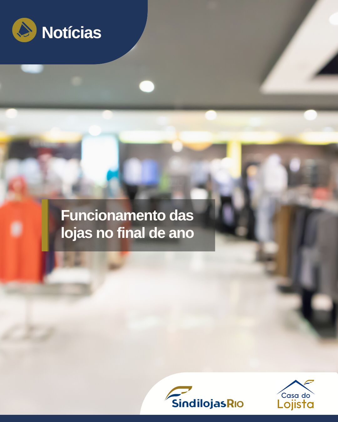 Leia mais sobre o artigo Funcionamento das lojas no final de ano