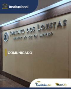 Leia mais sobre o artigo Comunicado Oficial – SindilojasRio e CDLRio